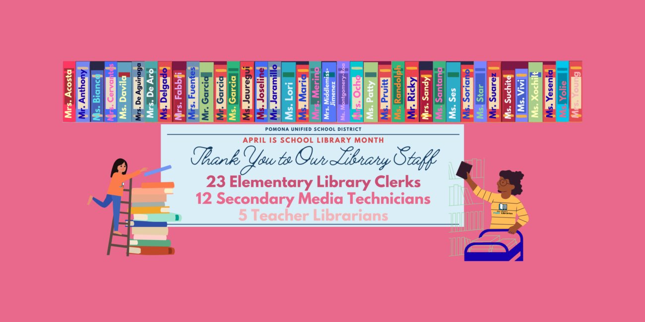 Library Appreciation. Image of books with names and two librarians with books. Text: Thank you to Our Library Staff. 23 Library Clerks, 12 Secondary Media Technicians, and 5 Teacher Librarians.